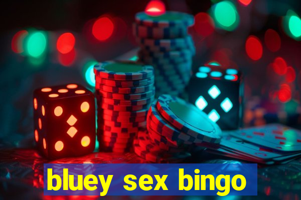 bluey sex bingo